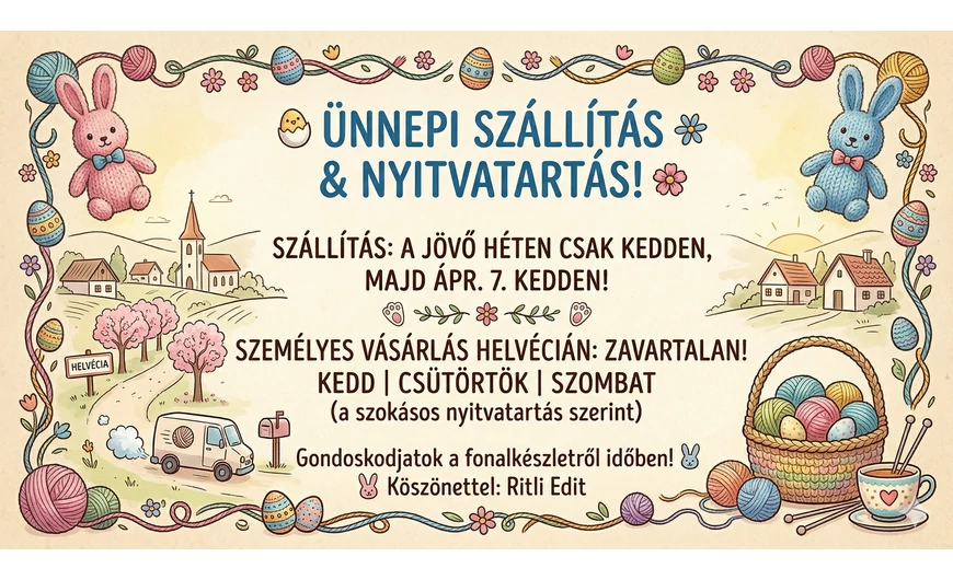 Húsvéti szállítási rend és ünnepi nyitvatartás – Panka Fonal