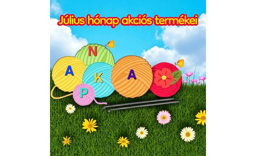 Akciós fonalak július hónapban